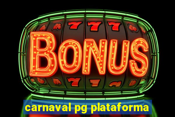 carnaval pg plataforma